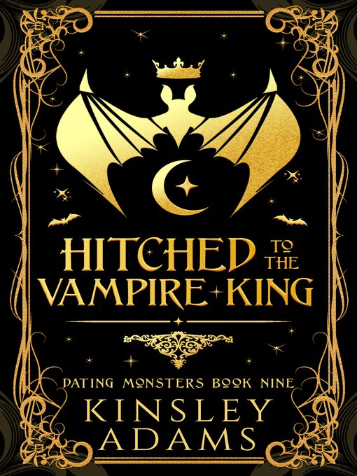 Title details for Hitched to the Vampire King by Kinsley Adams - Available